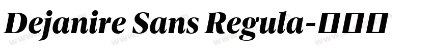 Dejanire Sans Regula字体转换 Dejanire Sans Regula字体转换